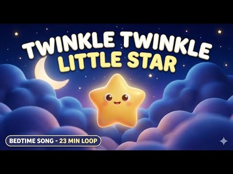 Twinkle Twinkle Little Star 🌟 | 23 MIN LOOP | Kids Sleep & Relax Song