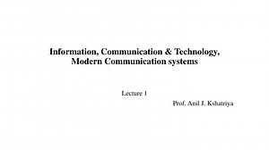 Information, Communication &amp; Technology, Modern Communication systems - SlideServe