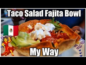 TACO SALAD FAJITA BOWL