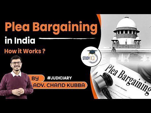 What is Plea Bargaining - How it works? | Plea Bargaining in CrPC | Judicial Service Exam