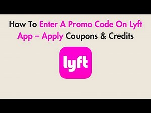 How To Enter A Promo Code On Lyft App – Apply Coupons & Credits