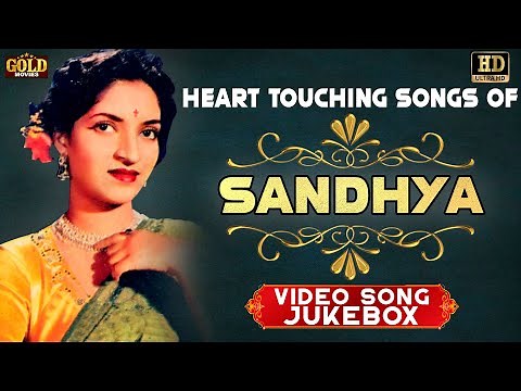 Heart Touching Songs Of Sandhya Video Songs HD Jukebox - Old Hindi Classics.
