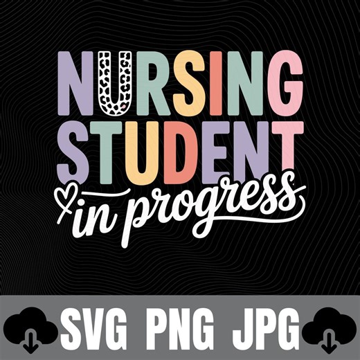 Nursing Student In Progress SVG PNG – Colorful Leopard Print Cricut File Instant Download