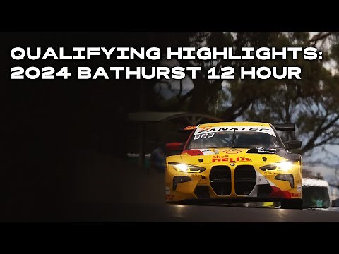 2024 Repco Bathurst 12 Hour: Qualifying Highlights