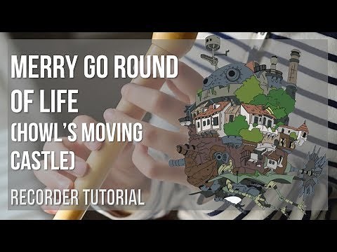How to play Merry Go Round of Life (Howl's Moving Castle) by Joe Hisaishi on Recorder (Tutorial)