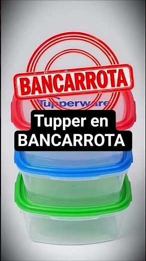 Tupperware no longer exists: Why did it go bankrupt?
