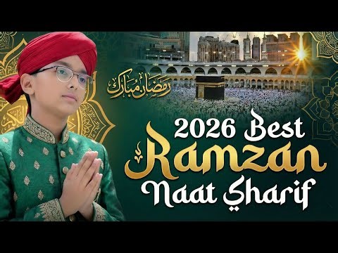 Tu Kuja Man Kuja | 2026 New Ramzan Naat Sharif | Islamic Naat Sharif