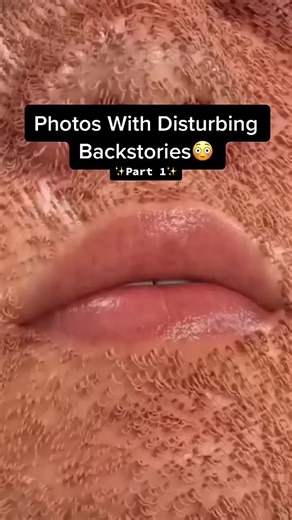 Photos with Disturbing Backstories Unveiled