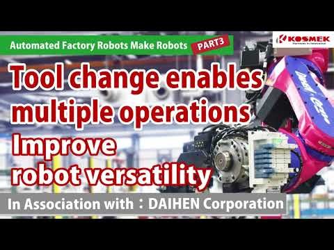 【KOSMEK】Enhancing robot versatility: Enabling various operations through tool change