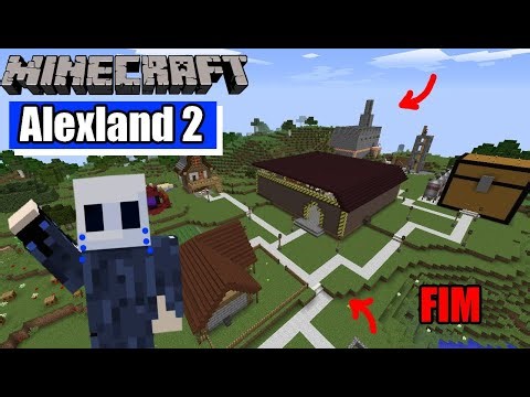 Alexland 2 - TOUR e FINAL da SERIE - Minecraft 1.12