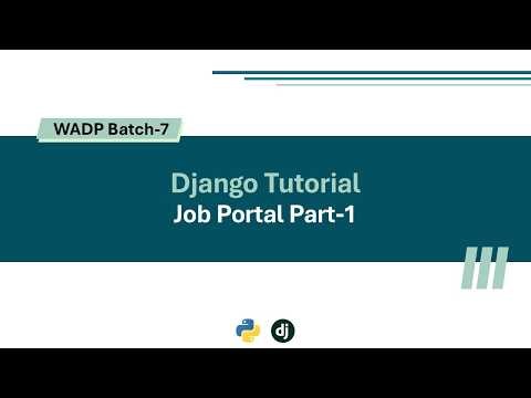 WADP-B7: Job Portal using Django Part-1