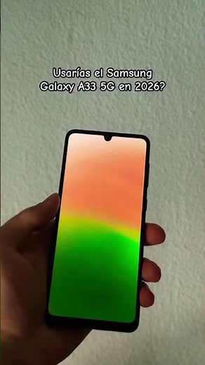 Samsung Galaxy A33 5G en 2026? #samsung #galaxy #oneui8 #smartphone #tech
