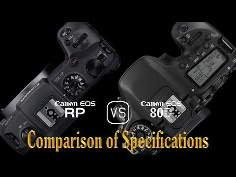 Canon EOS RP vs. Canon EOS 80D: A Comparison of Specifications