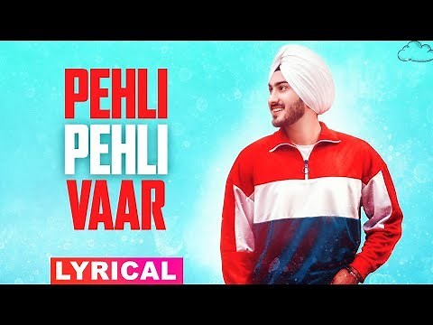 Pehli Pehli Vaar (Lyrical) | Rohanpreet Singh | Latest Punjabi Songs 2019 | Speed Records