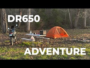 DR650 Short Adventure & Camping