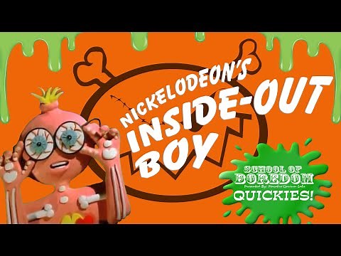 INSIDE-OUT BOY - School Of Boredom Nickelodeon Ed - Quickie