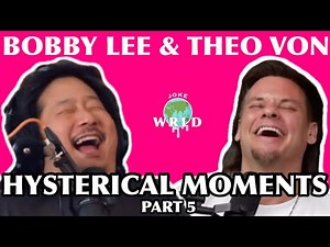 Best of Theo Von & Bobby Lee - PART 5
