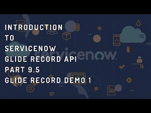 ServiceNow gliderecord tutorial 1| GlideRecord in ServiceNow examples | ServiceNow GlideRecord