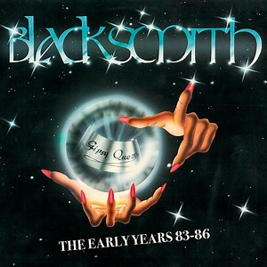 Blacksmith - The Early Years 83 - 86