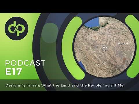 Designing in Iran: What the Land and the People Taught Me | Discover Permaculture: The Podcast
