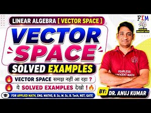 VECTOR SPACE PROBLEMS 🔥 | SOLVED EXAMPLES | Linear Algebra | Engineering Mathematics | Real Vector