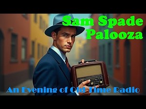 All Night Old Time Radio Shows | Sam Spade Palooza! | Classic Detective OTR Shows | 8 Hours!