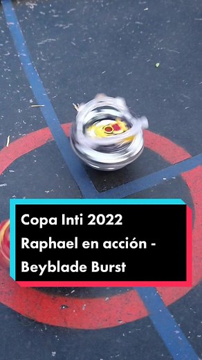 Copa Inti 2022 Raphael en acción - Beyblade Burst #beybladeburst #beyblade