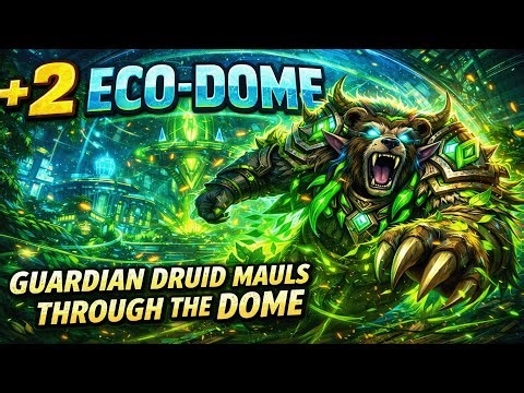 +2 Eco‑Dome Al’dani — Guardian Druid Mauls Through the Dome