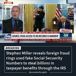 1.3K views · 31 reactions | Stephen Miller reveals foreign fraud rings used fake Social Secuerity Numbers to steal billions in taxpayer benefits through the IRS | UnwokeThoughts | Facebook