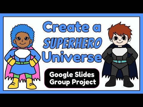 Build a Superhero Universe Group Project | Google Slides Activity
