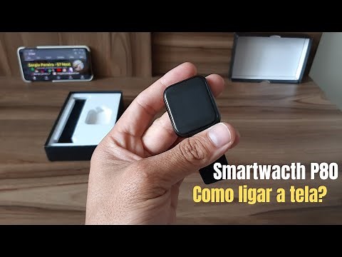 Como ligar e desligar o smartwatch P80?