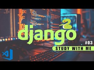 Study With Me: Learning Django from Scratch | Build Real Projects Together | Day 3