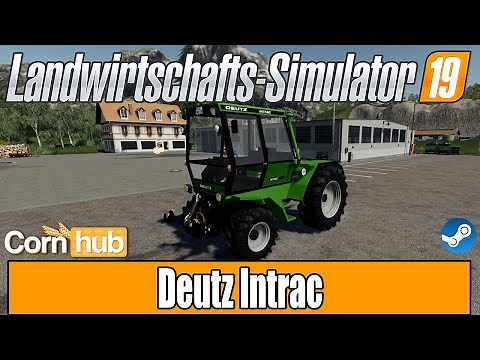 LS19 Modvorstellung - Deutz Intrac - LS19 Mods