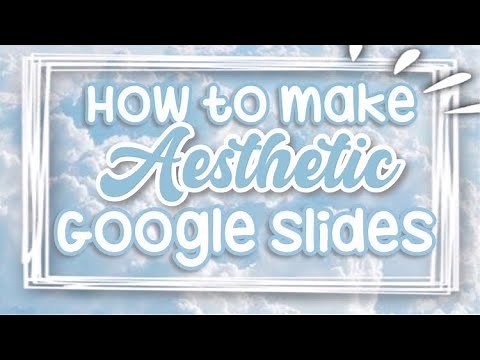 How to make aesthetic google slides | for school, personal use and others! (3)