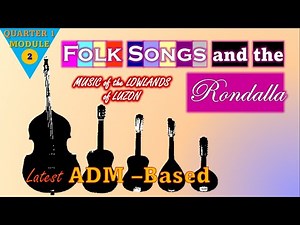 Music 7 Quarter 1 Module 2 Music of the Lowlands of Luzon (Folksongs) and Rondalla Lecture ONLY