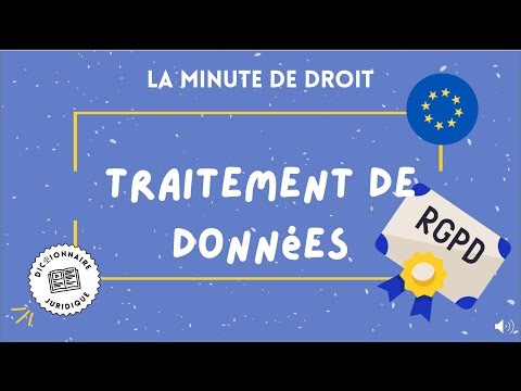 Qu'est-ce que le traitement de données dans le RGPD ? La minute de droit ⏱️