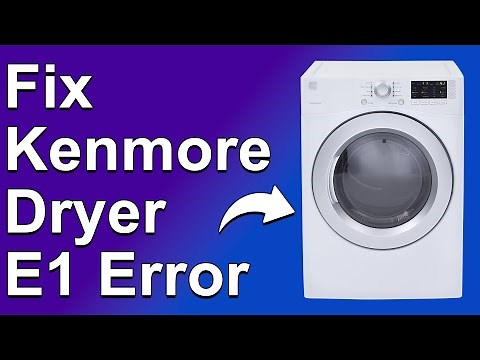 Kenmore Dryer E1 Error (Step-By-Step Guide To Fix Error E1 - Dryer's Thermistor Problem)