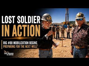 Lost Soldier in Action: Rig #88 Mobilization Begins | Preparing for the Next Well