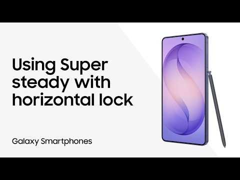 Use Super steady with horizontal lock to stabilize your video on the Galaxy S26 series | Samsung US