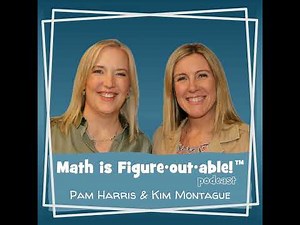 Ep 252: Foundations for Multi-Digit Multiplication & Division Strategies