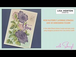Crafting with the Rose Butterfly Stencils and 3D Embossing Folder