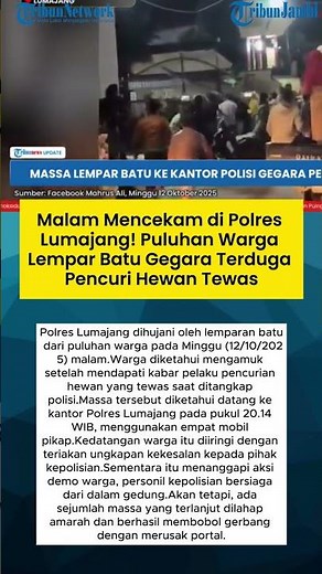 Malam Mencekam di polres Lumajang! Puluhan Warga Lempar Batu Gegara Terduga Pencuri Hewan Tewas