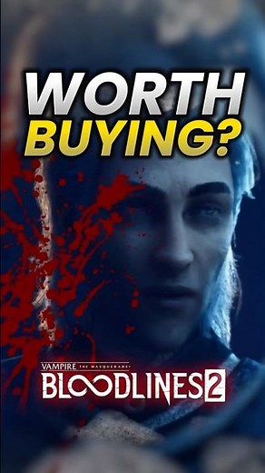 Is Vampire: The Masquerade Bloodlines 2 Worth it?