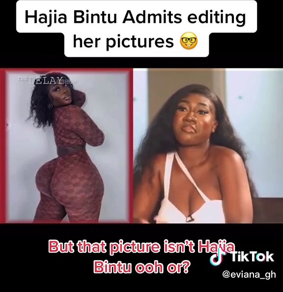 Hajia Bintu Picture Editing Confession Revealed