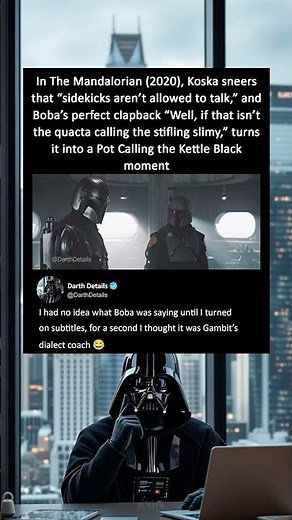 In The Mandalorian (2020), Koska sneers at Boba that “sidekicks aren’t allowed to talk”