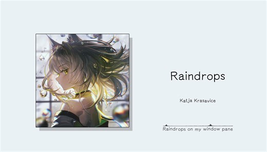 “无前奏小众音乐，越听越上头！！！”||《Raindrops (Intl. Version)》
