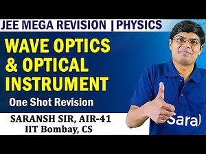 Wave Optics & Optical Instruments in 1 Shot- All Concepts | JEE Main & Advanced | Class 12 Physics
