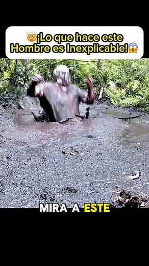 2.7M views · 28K reactions | Este hombre se sumerge en barro como si fuera una piscina 﫠¡Y lo más loco es que sabe cómo salir perfectamente!#BarroProfundo #ArenasMovedizas #CuriosidadesDelMundo #NoIntentesEsto #IncreíblePeroCierto | El Abismo | Facebook