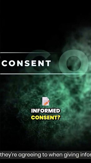 Do You REALLY Know What Informed Consent Means?