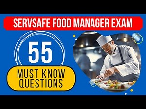 Certified Food Manager Exam Questions & Answers - ServSafe Practice Test (55 Must Know Questions)